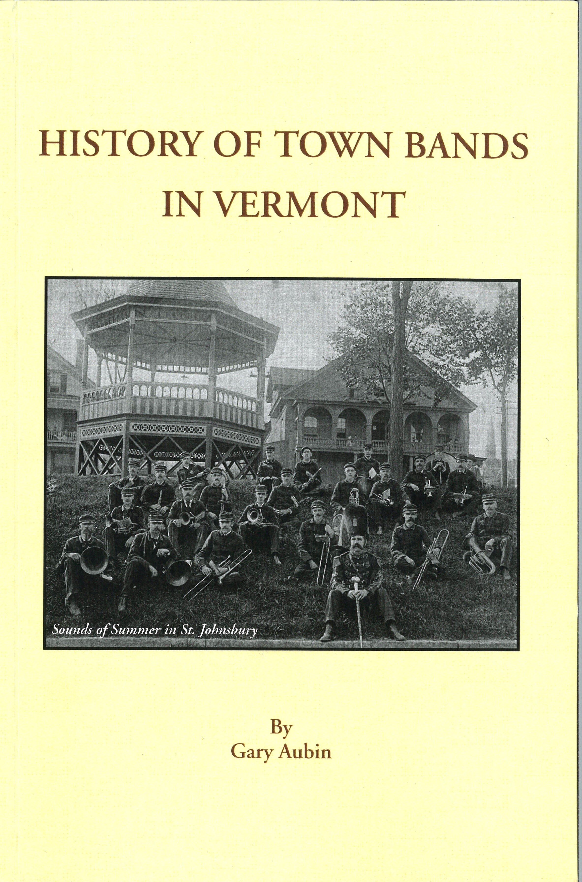 History of Town Bands in Vermont Vermont Historical Society Store