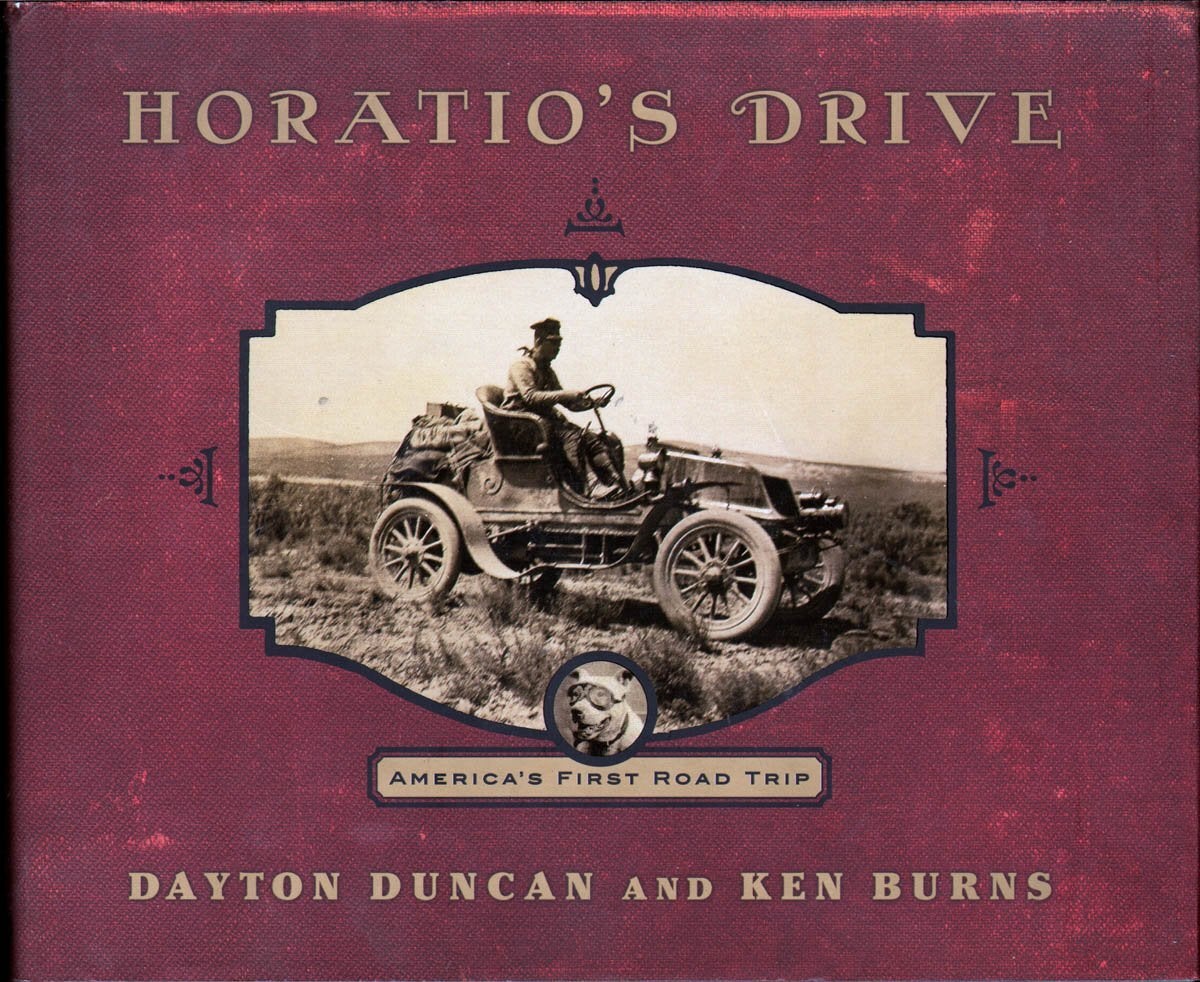 Horatio's Drive: America's First Road Trip and Why It Almost Failed