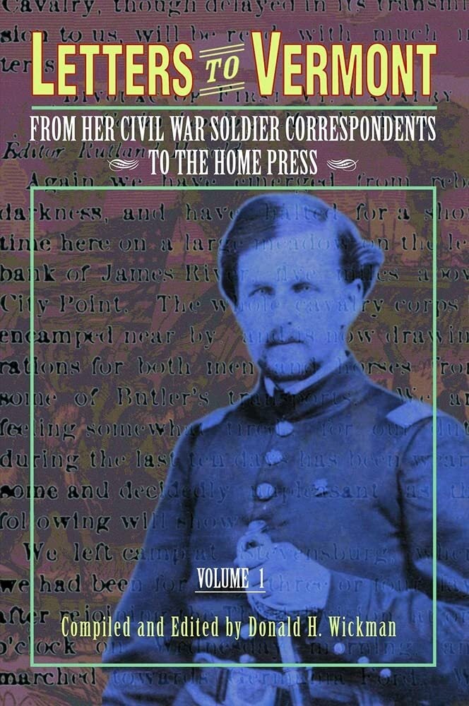 Letters to vermont from her civil war soldier correspondents to the